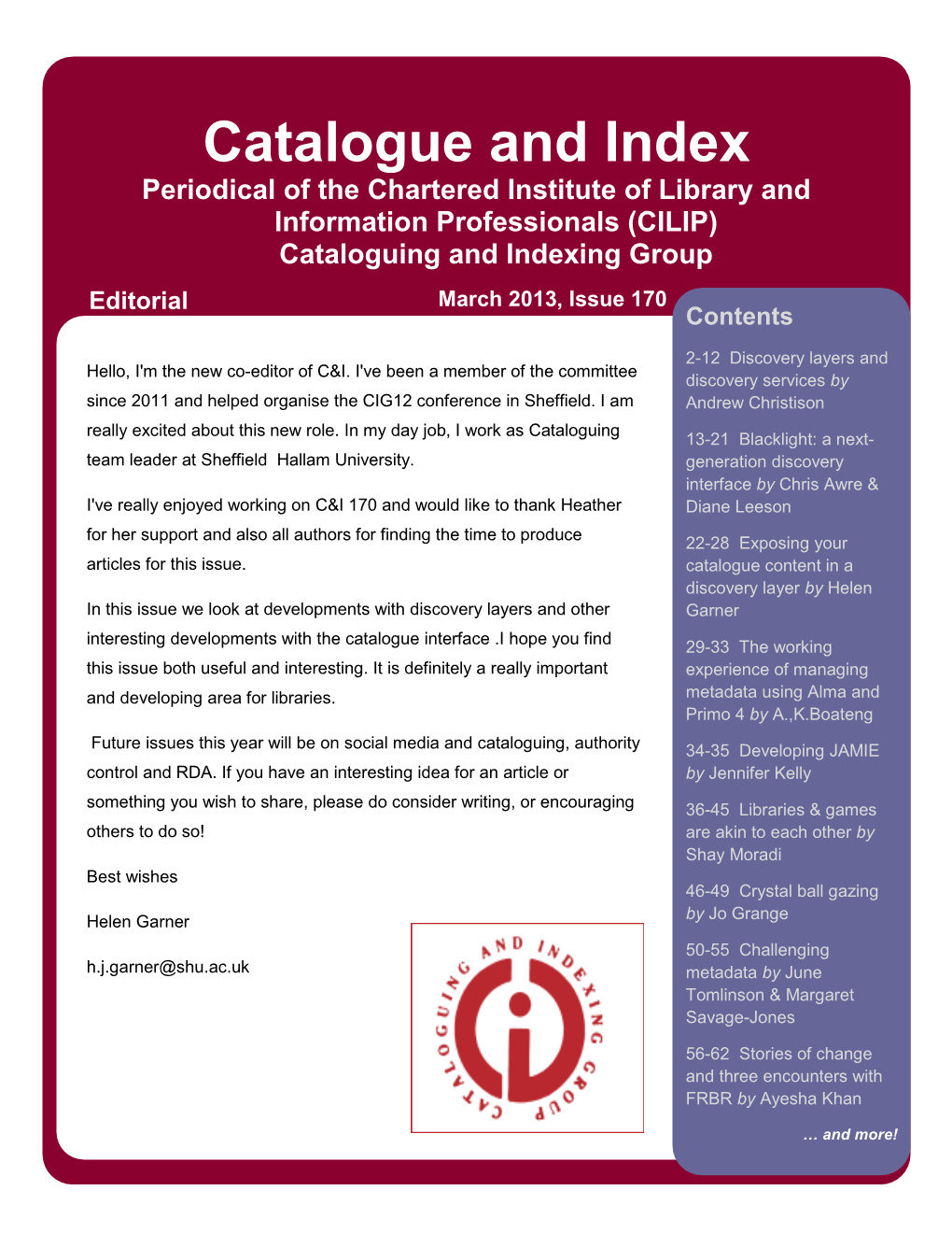 Cataloguing and Indexing Group Editorial March 2013, Issue 170 Contents