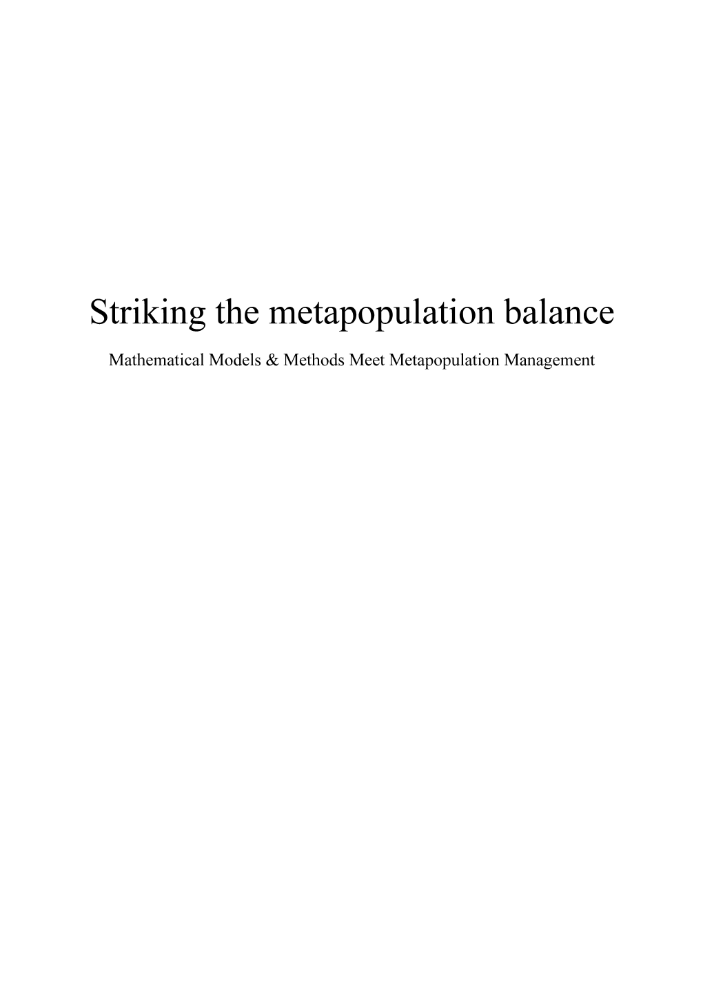 Mathematical Models & Methods Meet Metapopulation Management