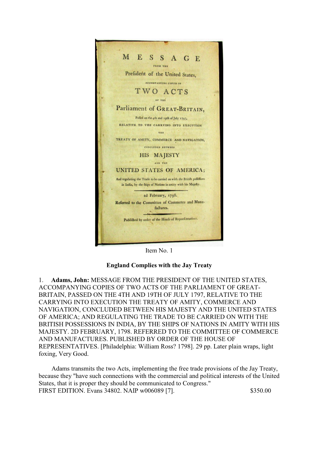 Item No. 1 England Complies with the Jay Treaty 1. Adams, John