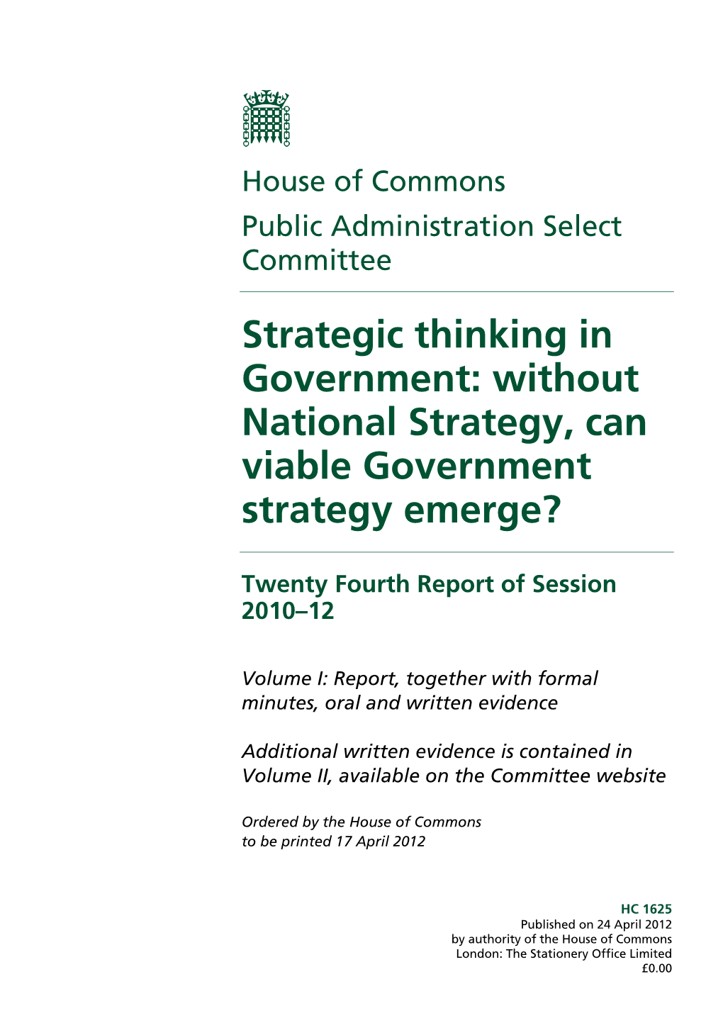 Strategic Thinking in Government: Without National Strategy, Can Viable Government Strategy Emerge?
