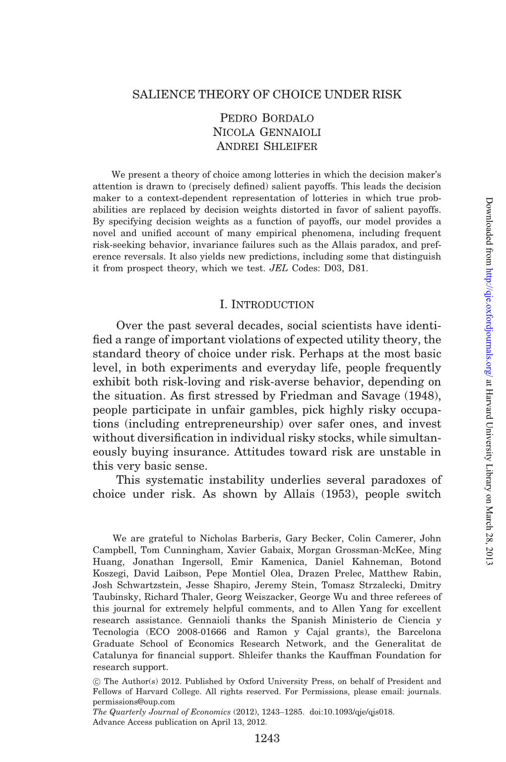 SALIENCE THEORY of CHOICE UNDER RISK Pedro Bordalo Nicola Gennaioli Andrei Shleifer