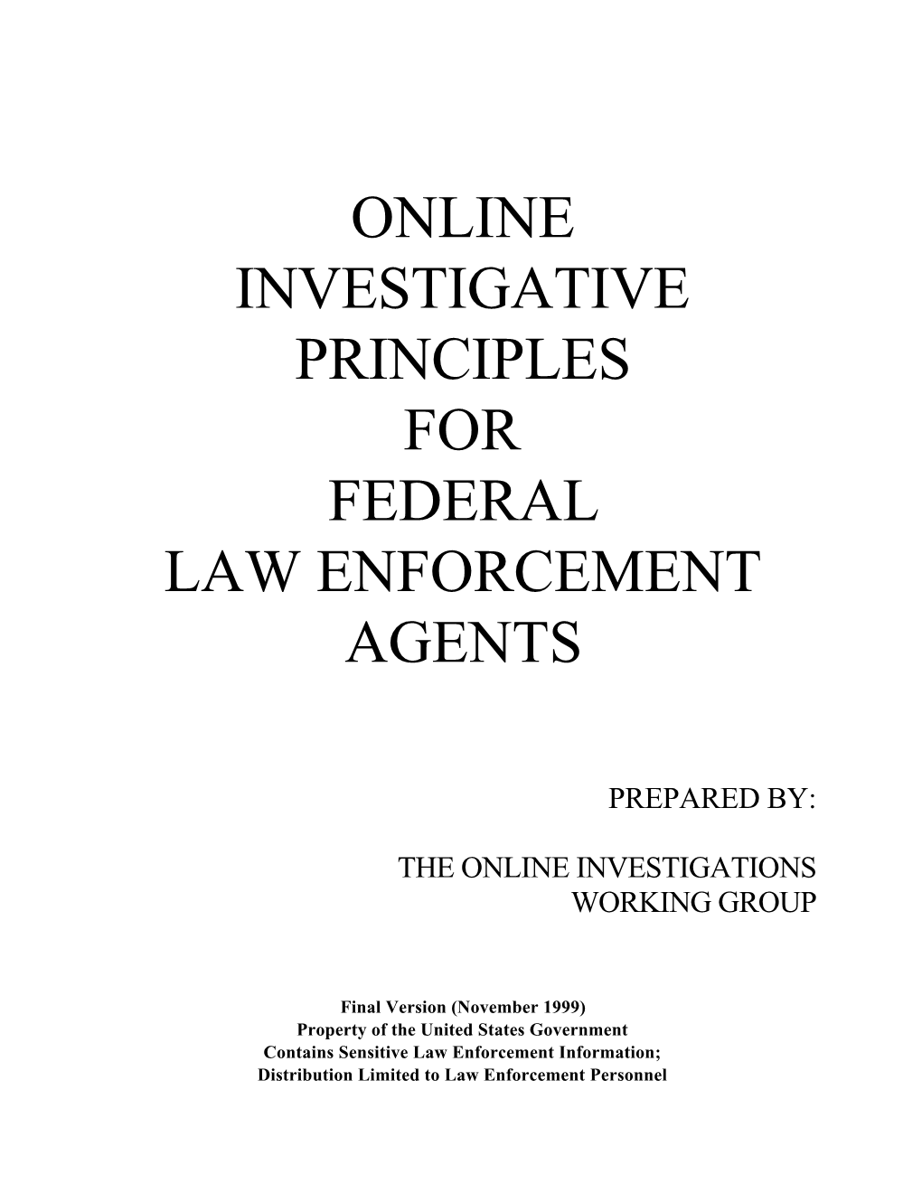 Online Investigative Principles for Federal Law Enforcement Agents