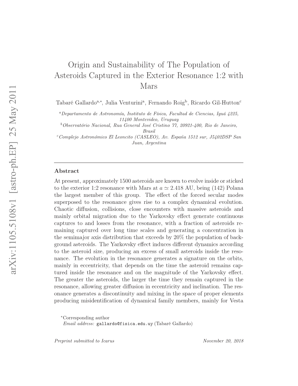 Origin and Sustainability of the Population of Asteroids Captured In