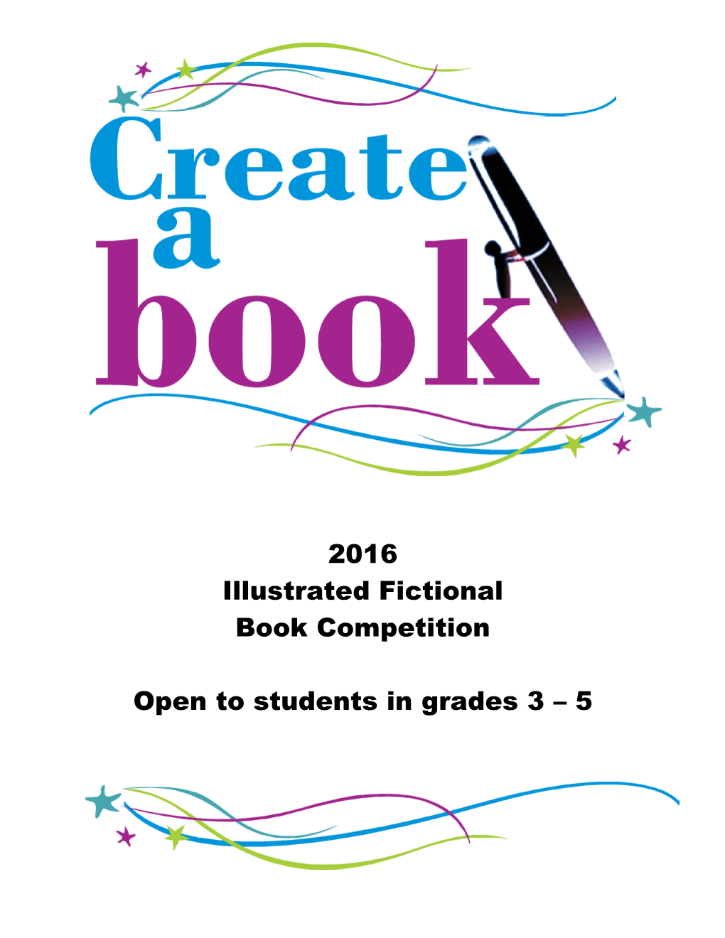 2016 Illustrated Fictional Book Competition Open to Students In