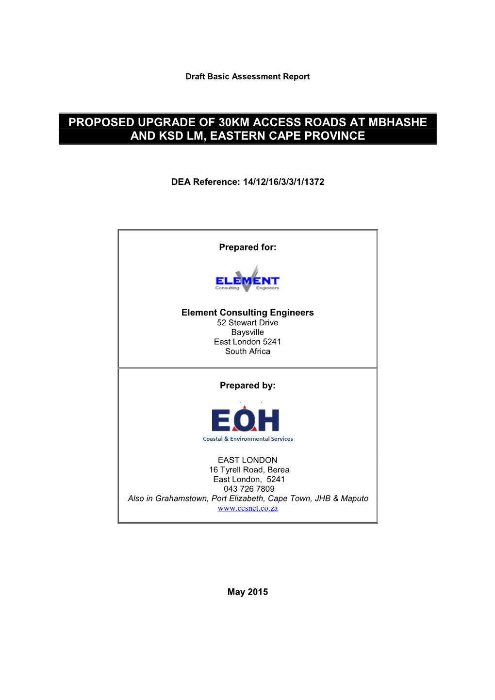 Proposed Upgrade of 30Km Access Roads at Mbhashe and Ksd Lm, Eastern Cape Province