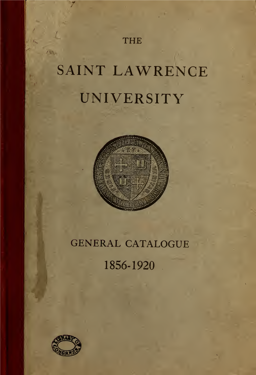 General Catalogue of the Trustees, Officers, and Graduates, and Of