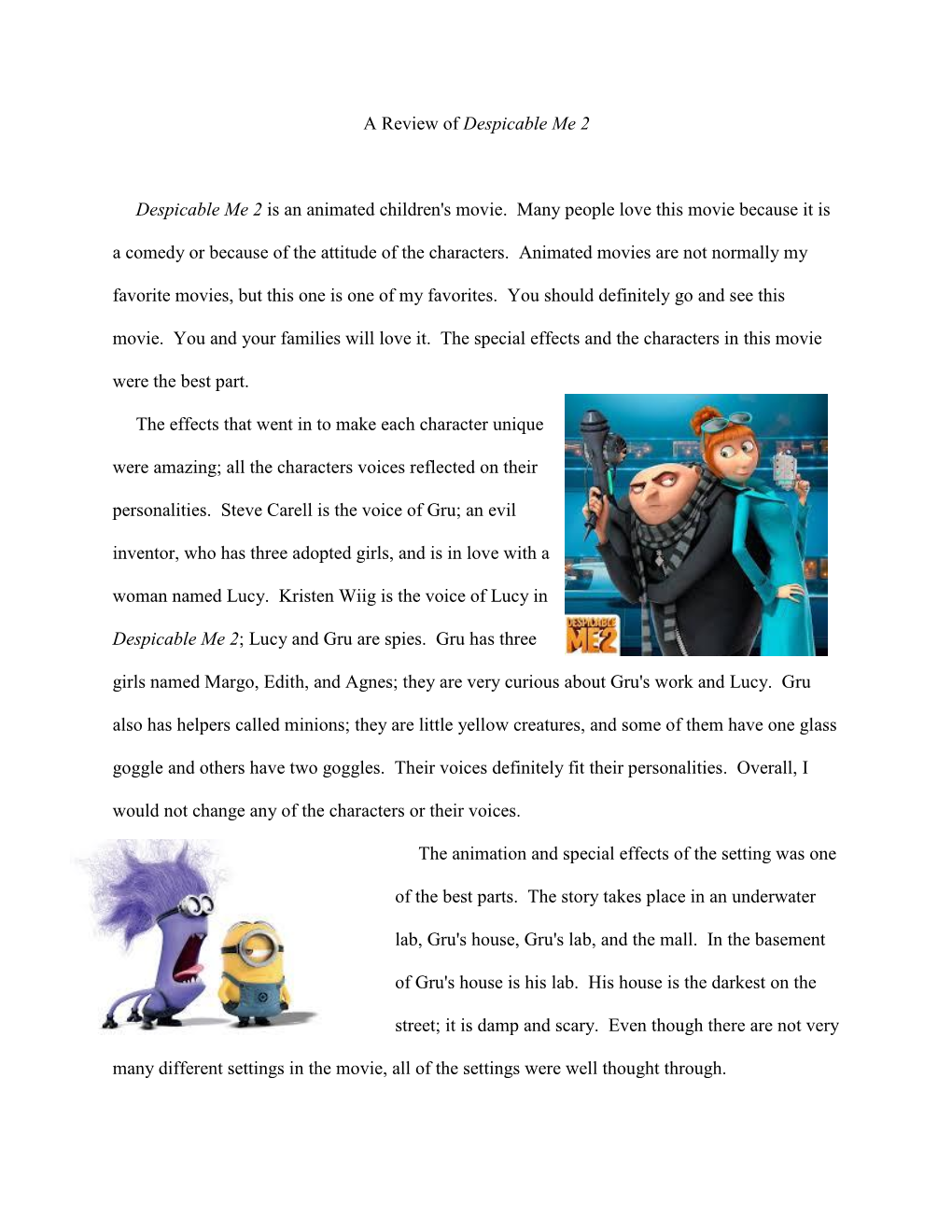 A Review of Despicable Me 2 Despicable Me 2 Is an Animated