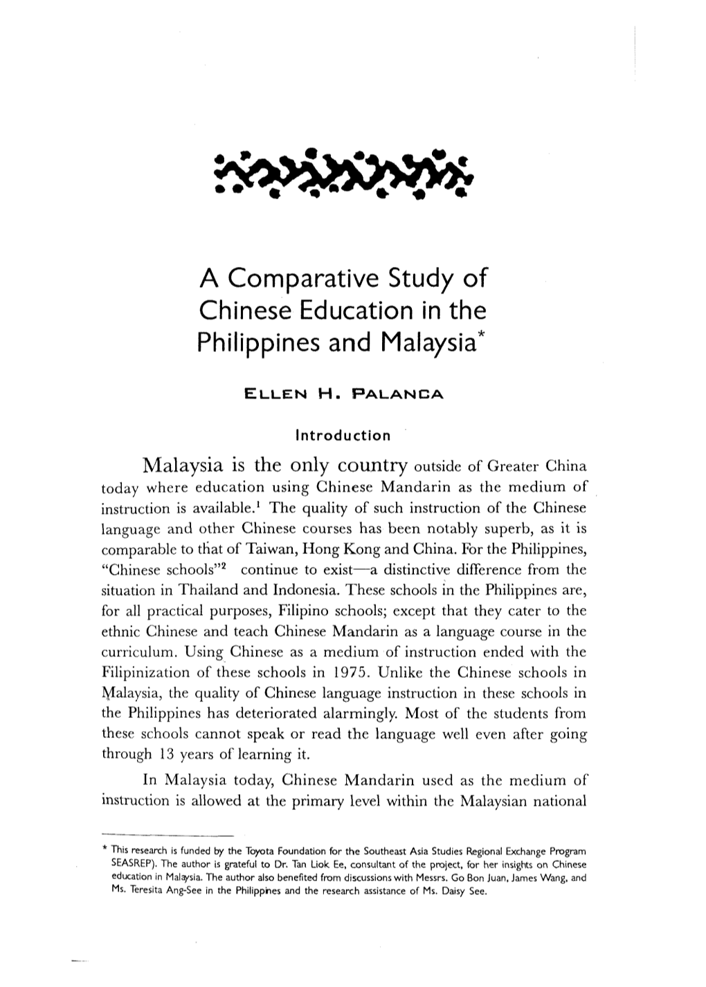 A Comparative Study of Chinese Education in the Philippines and Malaysia*