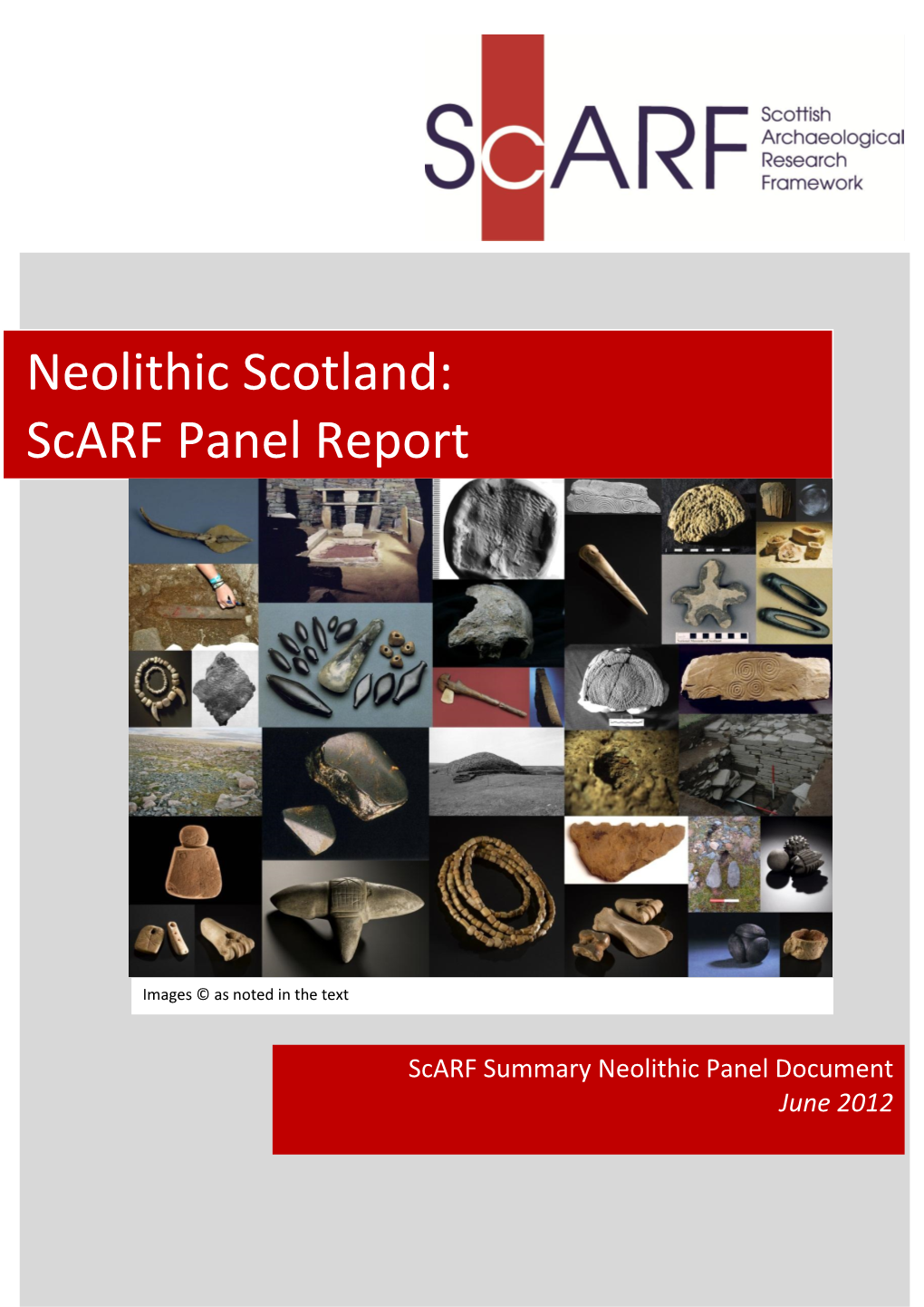 Neolithic Scotland: Scarf Panel Report