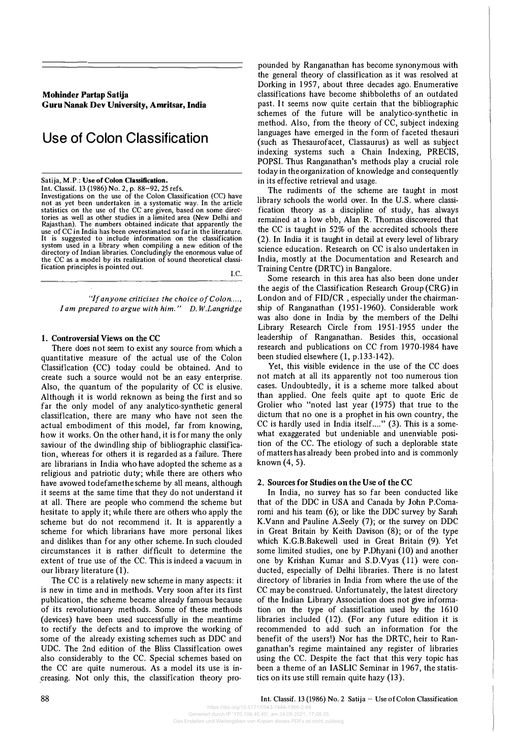 Use of Colon Classification (Such As Thesaurofacet, Classaurus) As Well As Subject Indexing Systems Such a Chain Indexing, PRECIS, POPS!