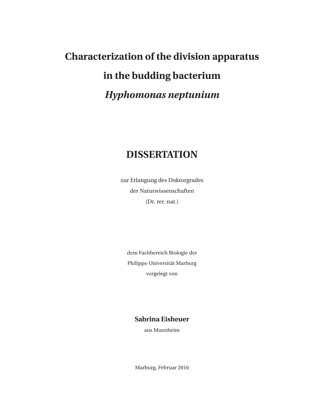 Characterization of the Division Apparatus in the Budding Bacterium Hyphomonas Neptunium
