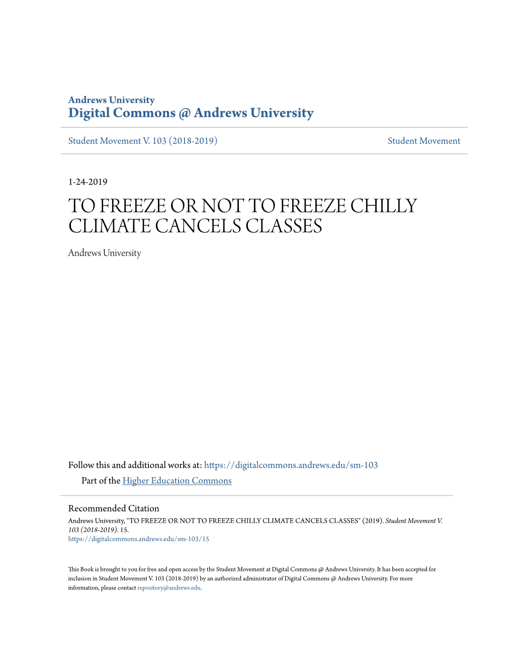 TO FREEZE OR NOT to FREEZE CHILLY CLIMATE CANCELS CLASSES Andrews University