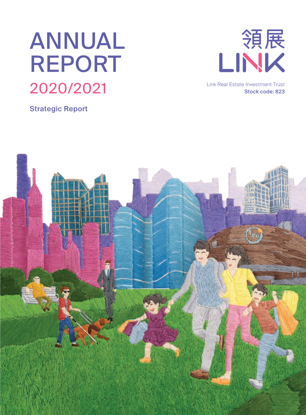 Annual Report 2020/2021 Strategic Report About Link