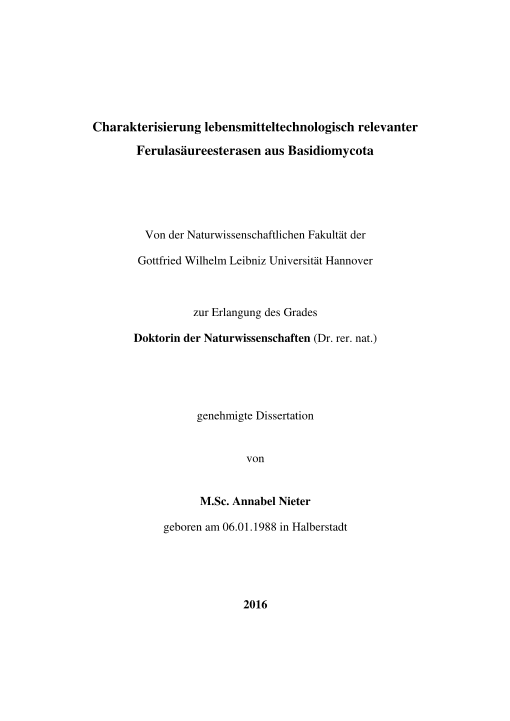 Charakterisierung Lebensmitteltechnologisch Relevanter Ferulasäureesterasen Aus Basidiomycota