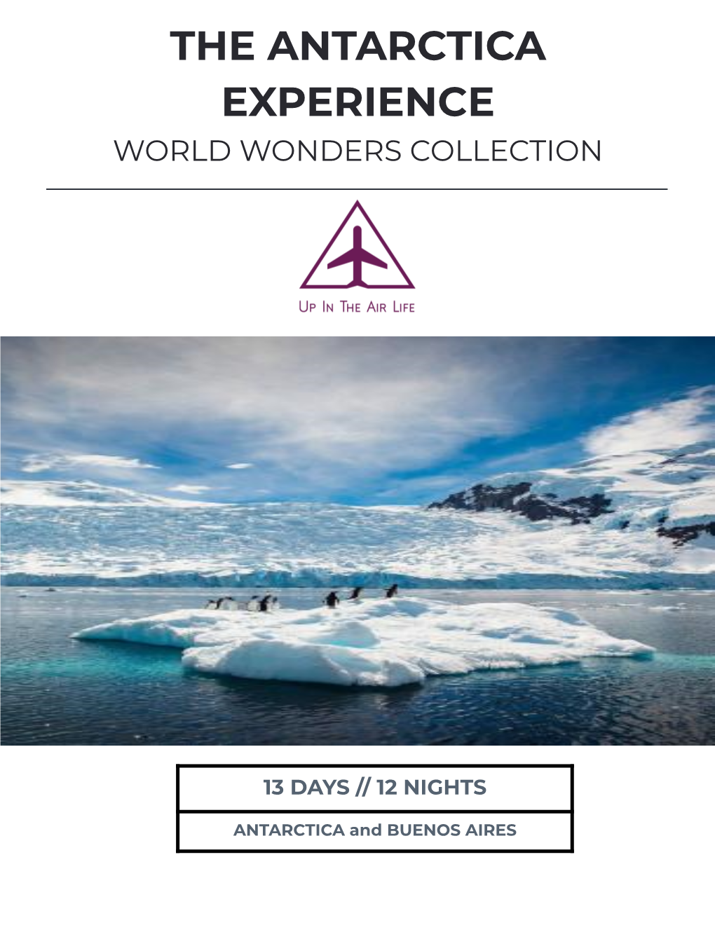 The Antarctica Experience World Wonders Collection