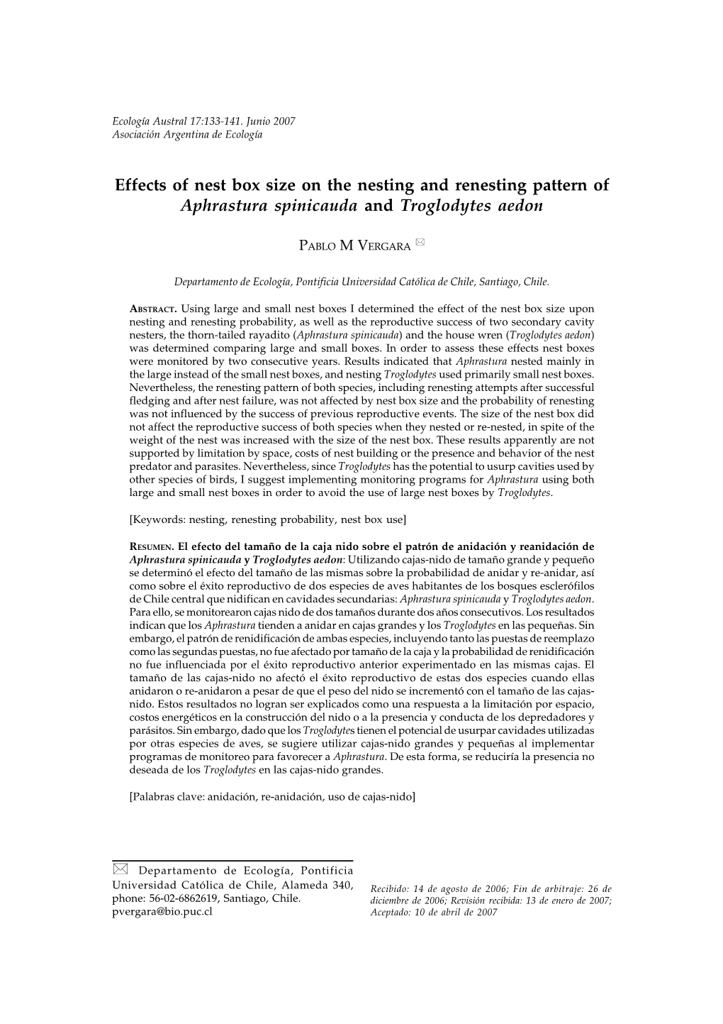 Effects of Nest Box Size on the Nesting and Renesting Pattern of Aphrastura Spinicauda and Troglodytes Aedon