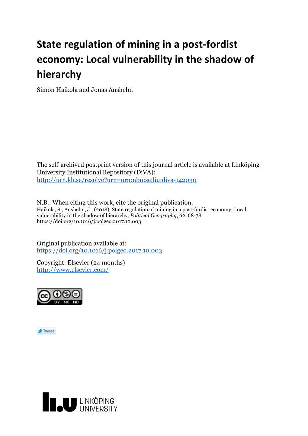 State Regulation of Mining in a Post-Fordist Economy: Local Vulnerability in the Shadow of Hierarchy Simon Haikola and Jonas Anshelm