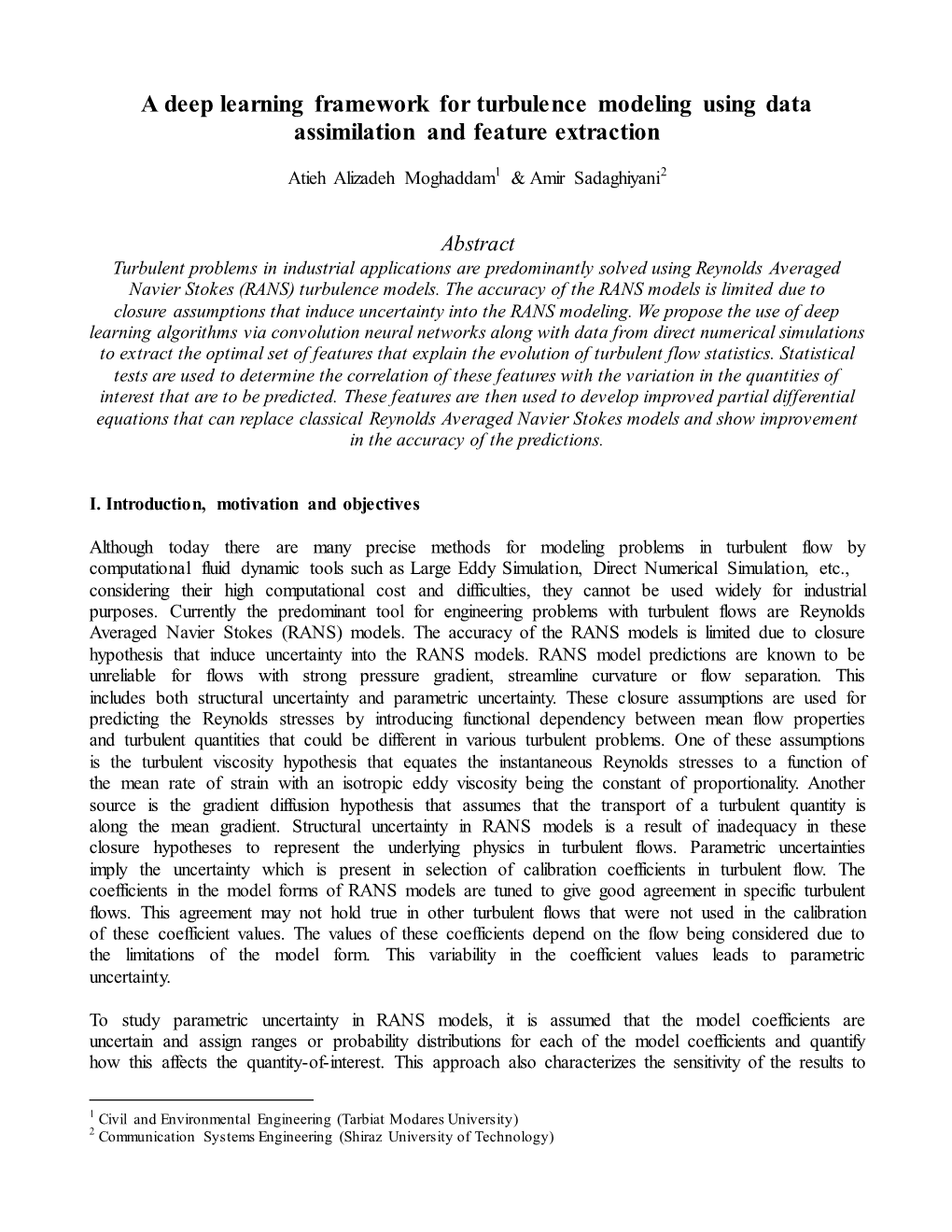 A Deep Learning Framework for Turbulence Modeling Using Data Assimilation and Feature Extraction