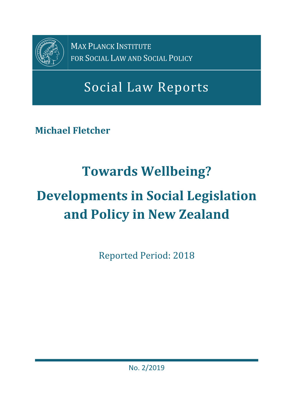 Social Law Reports Towards Wellbeing? Developments in Social Legislation and Policy in New Zealand