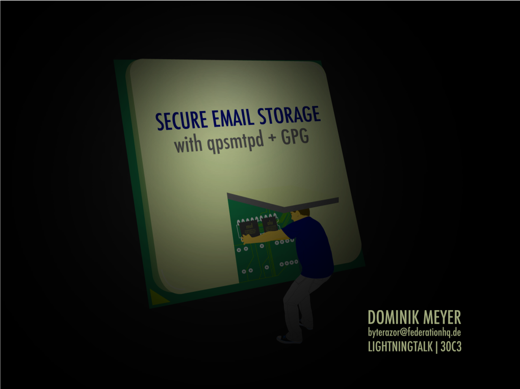 Secure Email Storage 1/9 Typical Email System with Secure Storage