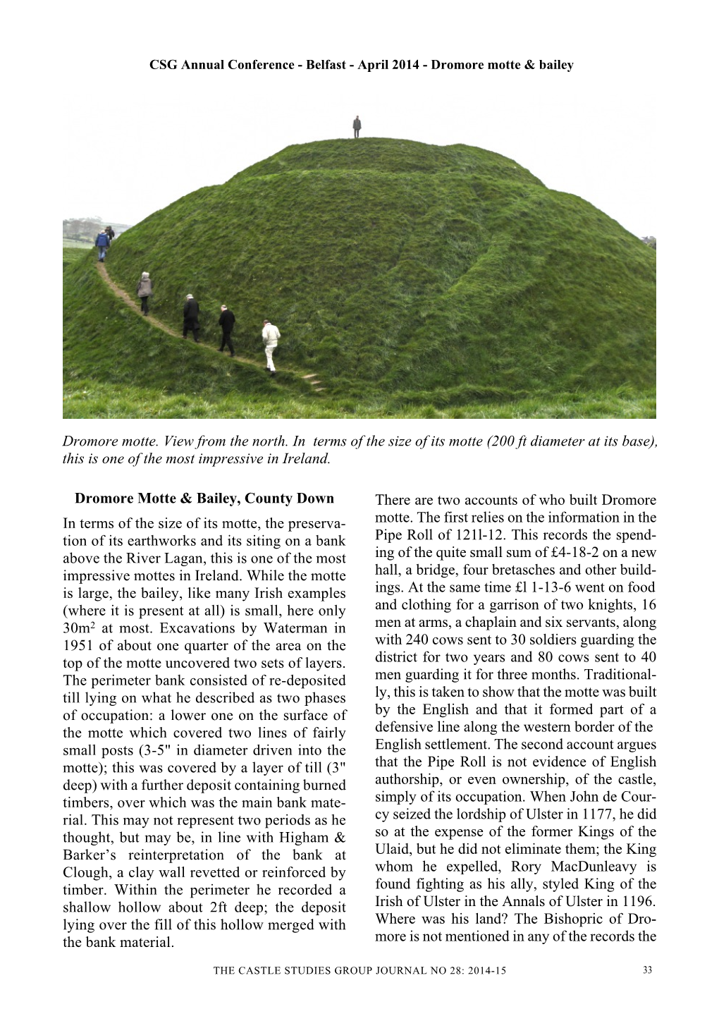 Dromore Motte & Bailey, County Down in Terms of the Size of Its Motte, The