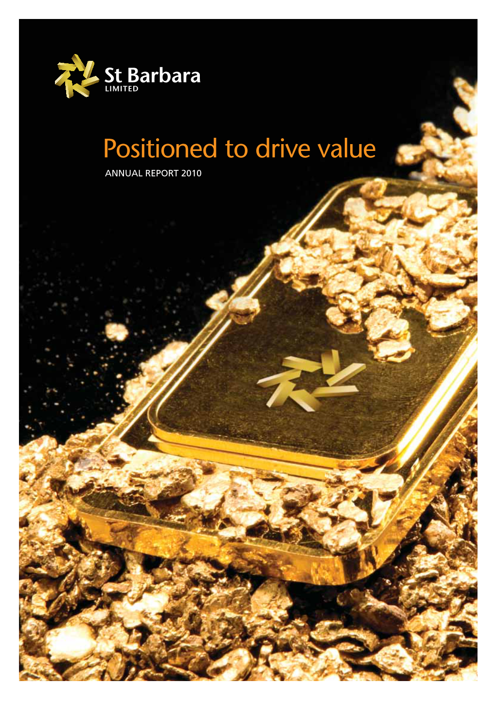 Positioned to Drive Value ANNUAL REPORT 2010 Leonora