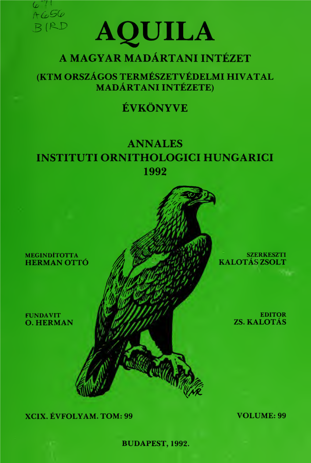 Aquila a Magyar Madártani Intézet (Ktm Országos Természetvédelmi Hivatal Madártani Intézete) Évkönyve