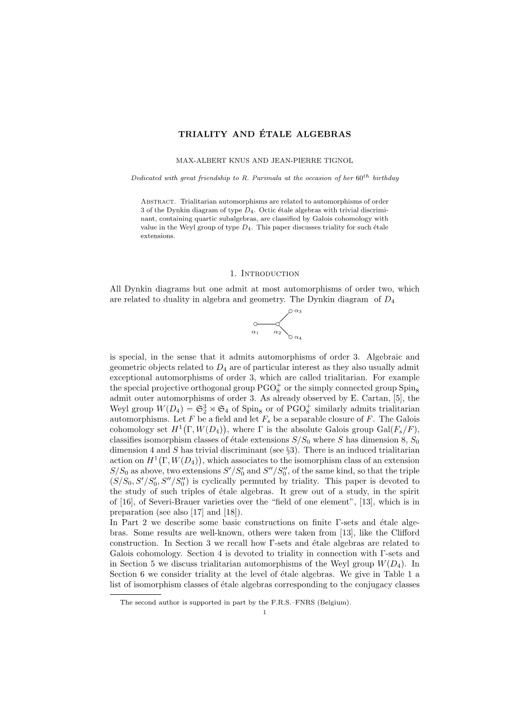 TRIALITY and ÉTALE ALGEBRAS 1. Introduction All Dynkin Diagrams