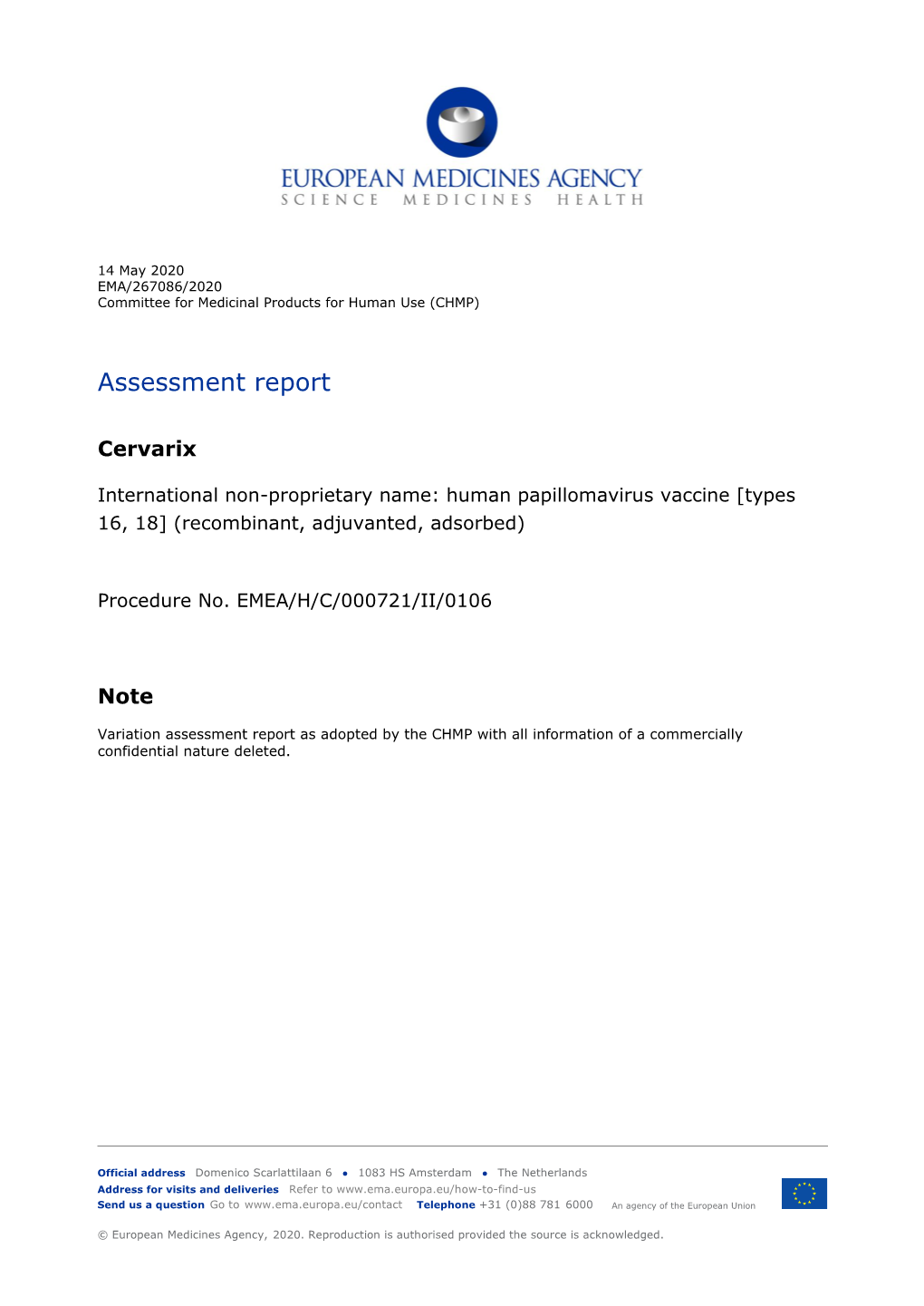 Cervarix, INN-Human Papillomavirus Vaccine [Types 16, 18] (Recombinant, Adjuvanted, Adsorbed)