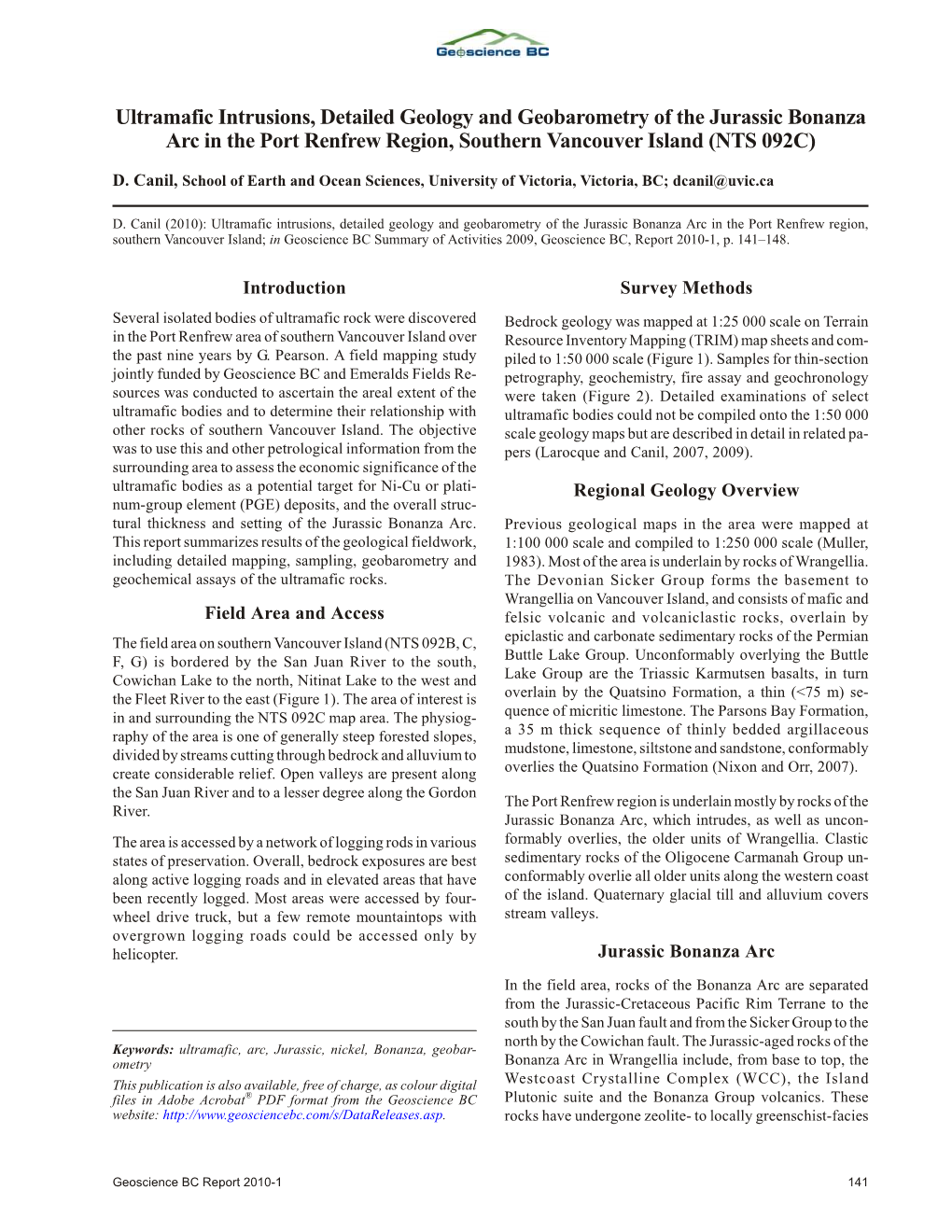 2010: “Ultramafic Intrusions, Detailed Geology and Geobarometry of the Jurassic Bonanza Arc in the Port Renfrew