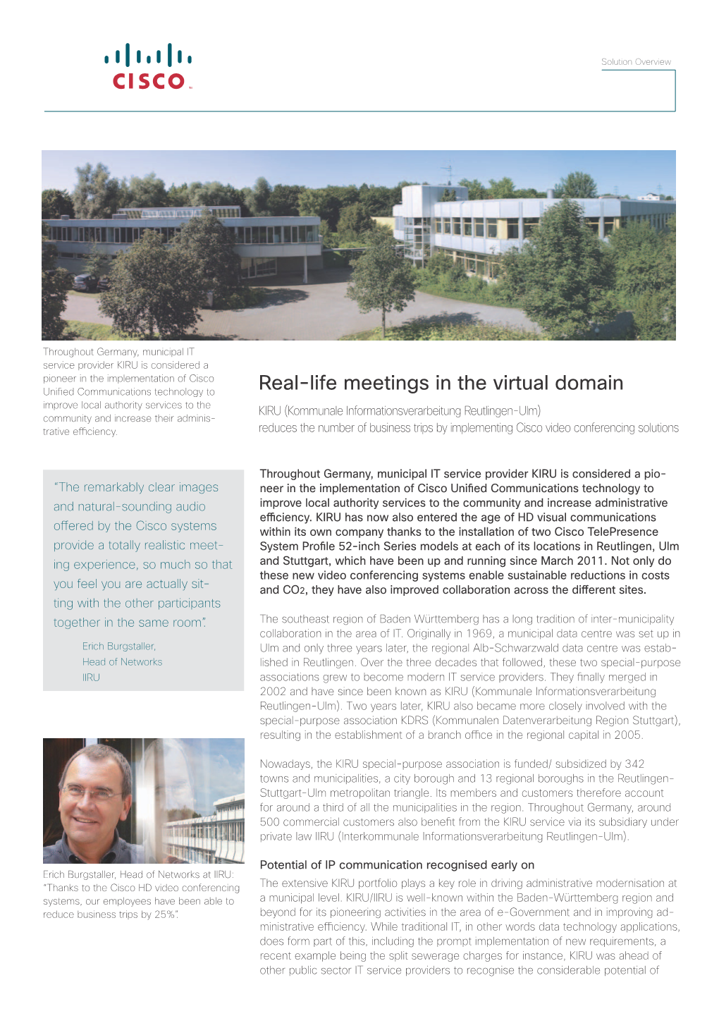 Real-Life Meetings in the Virtual Domain