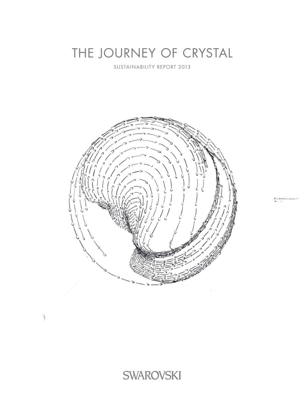 The Journey of Crystal S Ustainability Report 2013 – – – 6