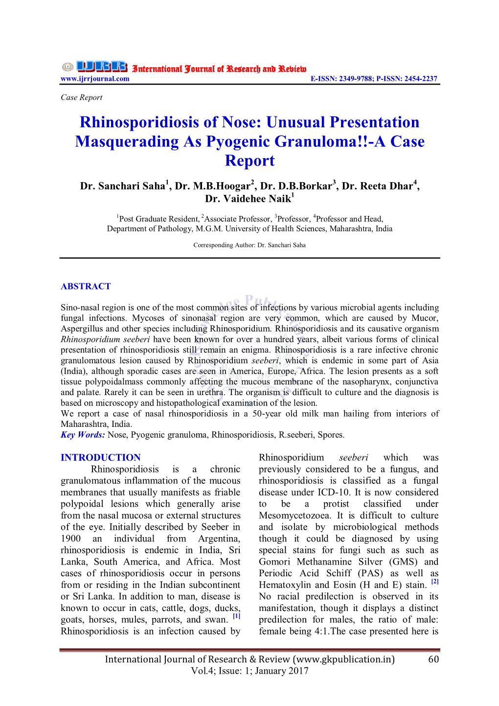 Rhinosporidiosis of Nose: Unusual Presentation Masquerading As Pyogenic Granuloma!!-A Case Report