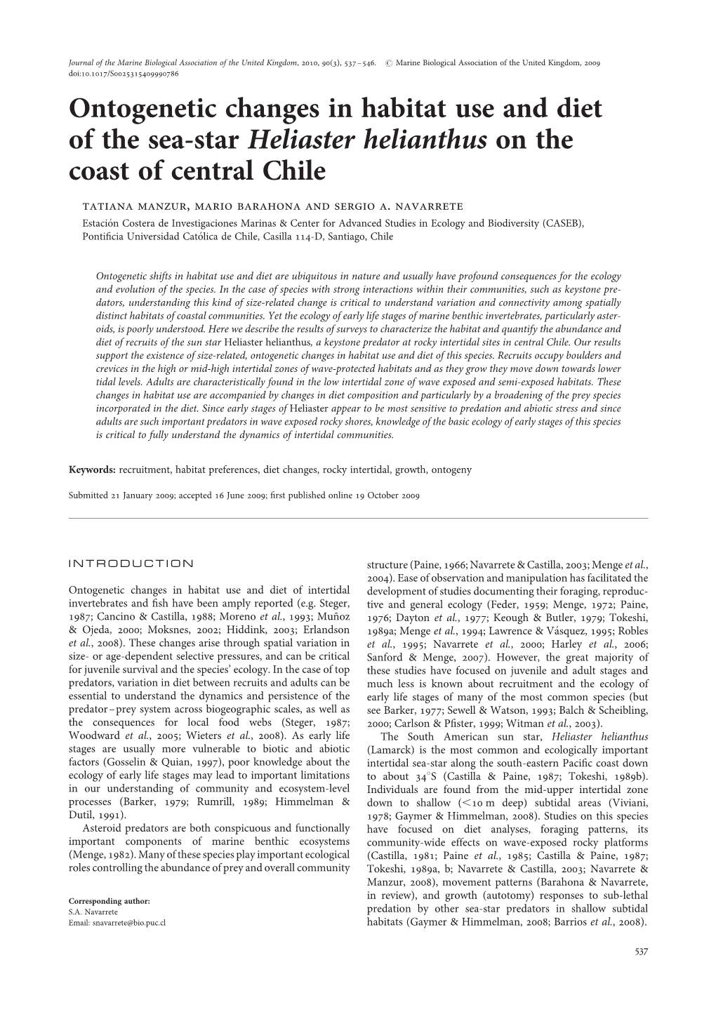 Ontogenetic Changes in Habitat Use and Diet of the Sea-Star Heliaster Helianthus on the Coast of Central Chile Tatiana Manzur, Mario Barahona and Sergio A