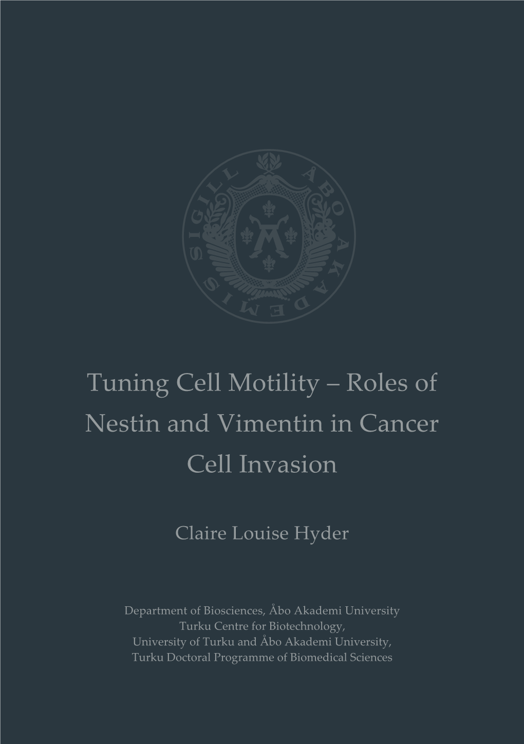 Tuning Cell Motility – Roles of Nestin and Vimentin in Cancer Cell Invasion