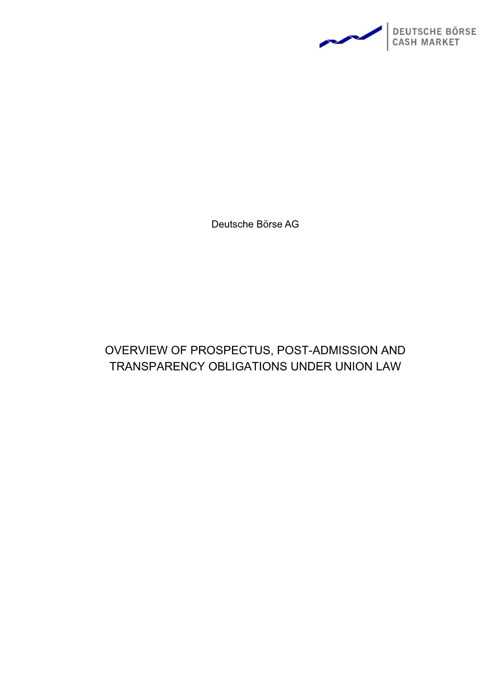 Overview of Prospectus, Post-Admission and Transparency Obligations Under Union Law