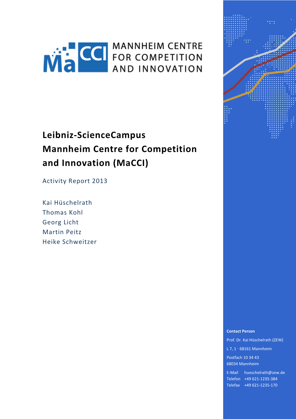 Leibniz-Sciencecampus Mannheim Centre for Competition and Innovation