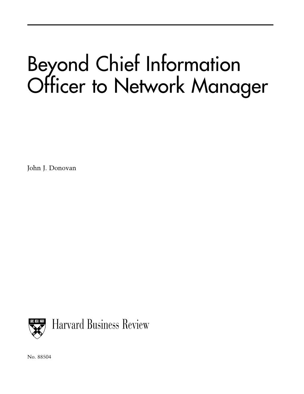 Beyond Chief Information Officer to Network Manager