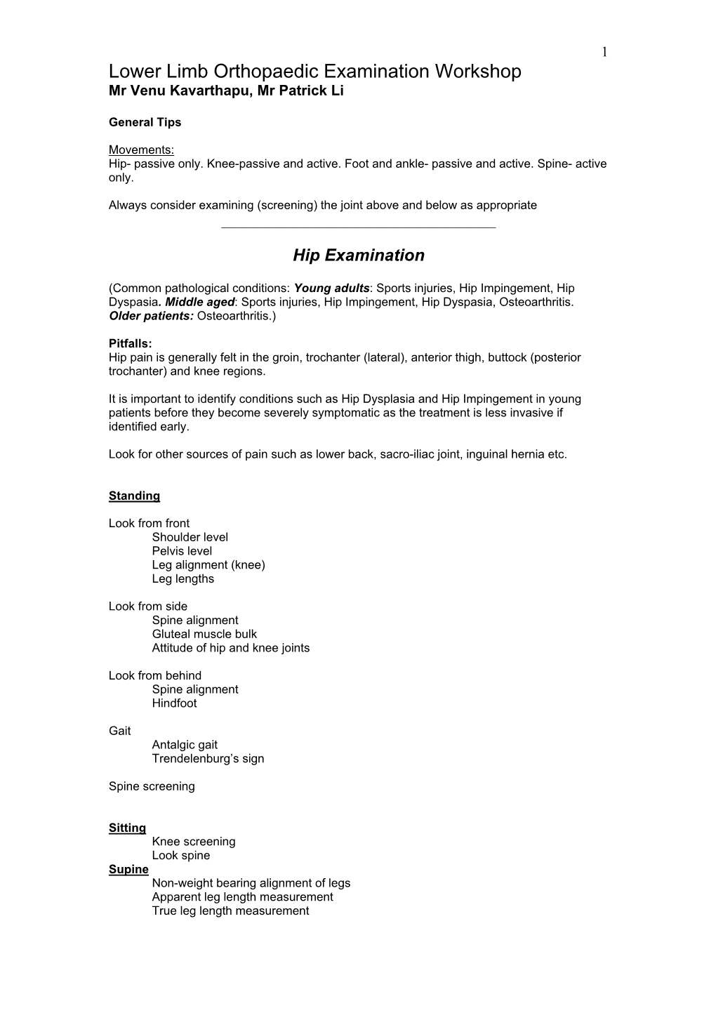 Lower Limb Orthopaedic Examination Workshop Mr Venu Kavarthapu, Mr Patrick Li