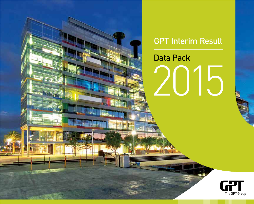 GPT Interim Result Data Pack 2015 Contents