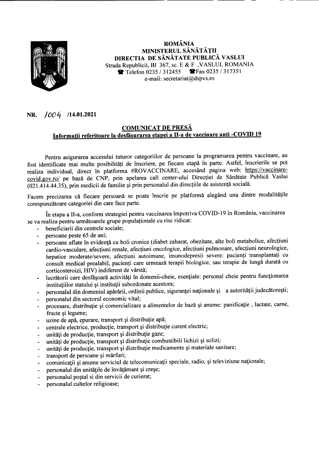 ROMANIA MINISTERUL SANATATII DIRECTIA DE SANATATE PUBLICA VASLUI Strada Republicii, Bl 367, Sc