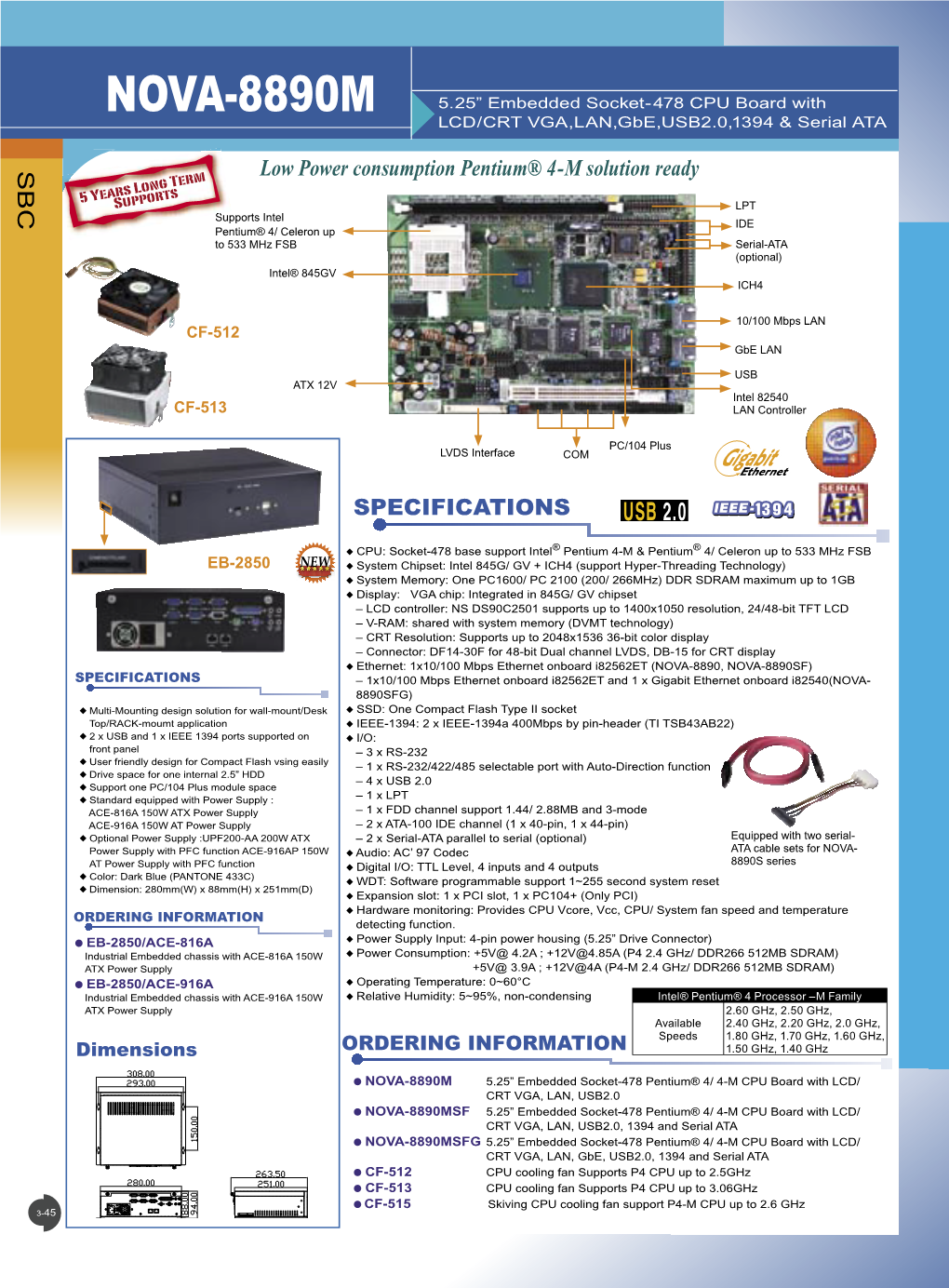 SBC SPECIFICATIONS Low Power Consumption Pentium® 4-M