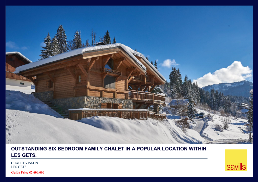 Outstanding Six Bedroom Family Chalet in a Popular Location Within Les Gets