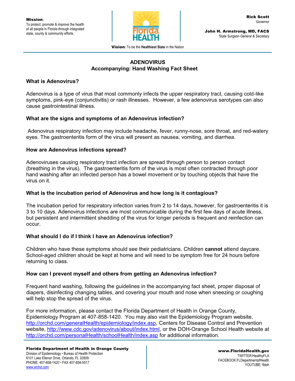 Adenovirus Is a Type of Virus That Most Commonly Infects the Upper Respiratory Tract, Causing Cold-Like Symptoms, Pink-Eye (Conjunctivitis) Or Rash Illnesses