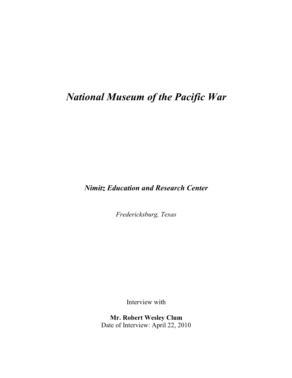 National Museum of the Pacific War Nimitz Education and Research