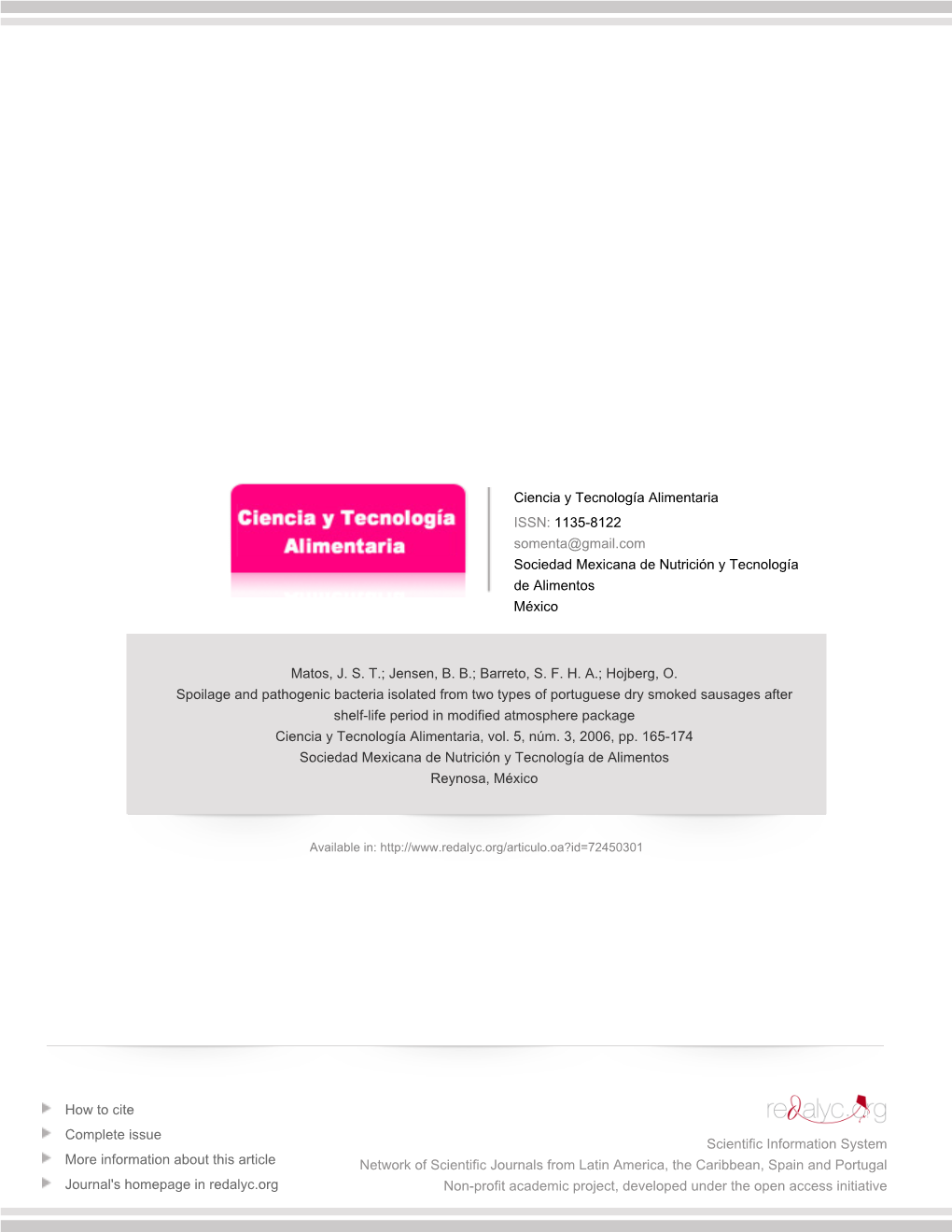 Redalyc.Spoilage and Pathogenic Bacteria Isolated from Two Types Of