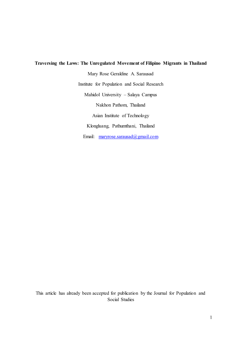 The Unregulated Movement of Filipino Migrants in Thailand Mary Rose Geraldine A. Sarausad Institute for P