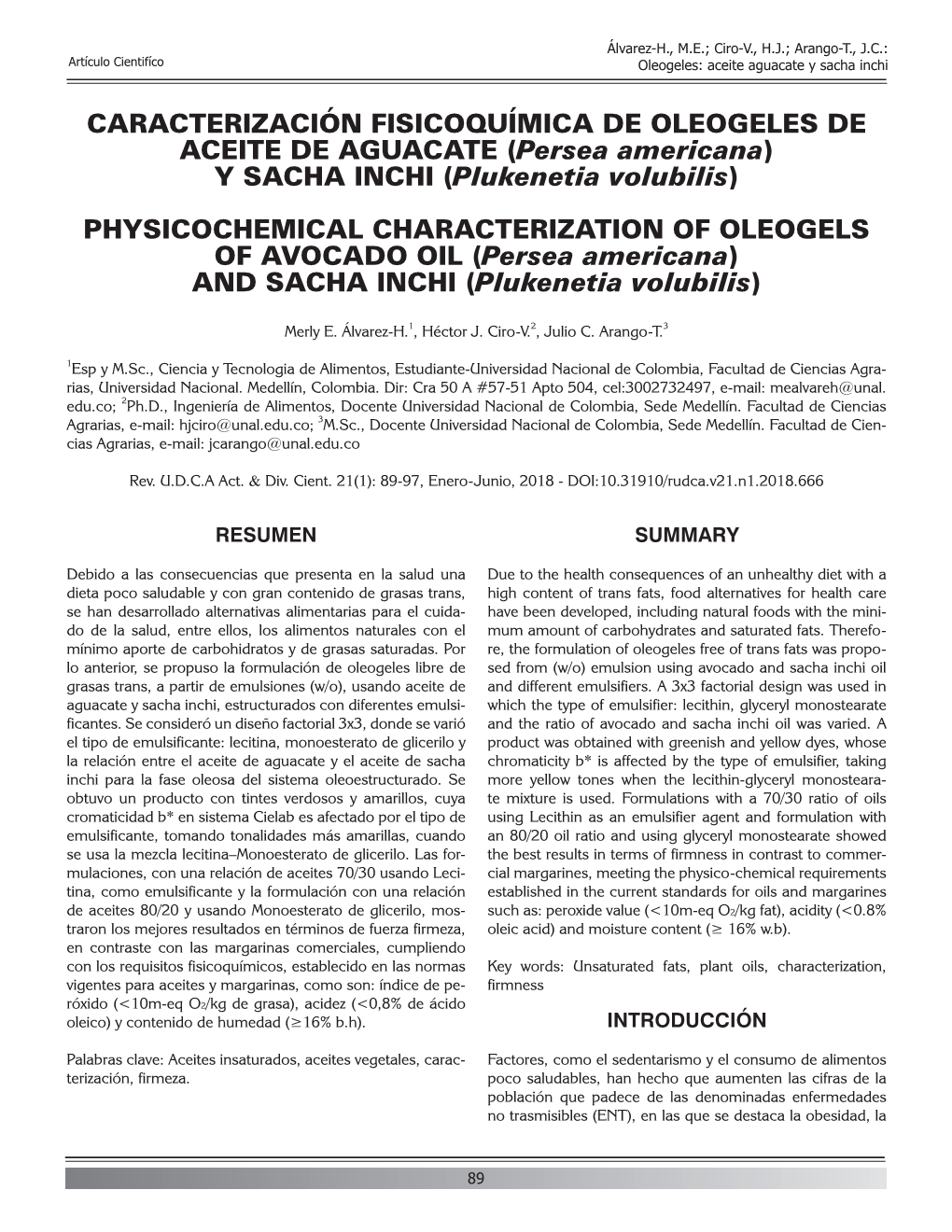 CARACTERIZACIÓN FISICOQUÍMICA DE OLEOGELES DE ACEITE DE AGUACATE (Persea Americana) Y SACHA INCHI (Plukenetia Volubilis) PHYS