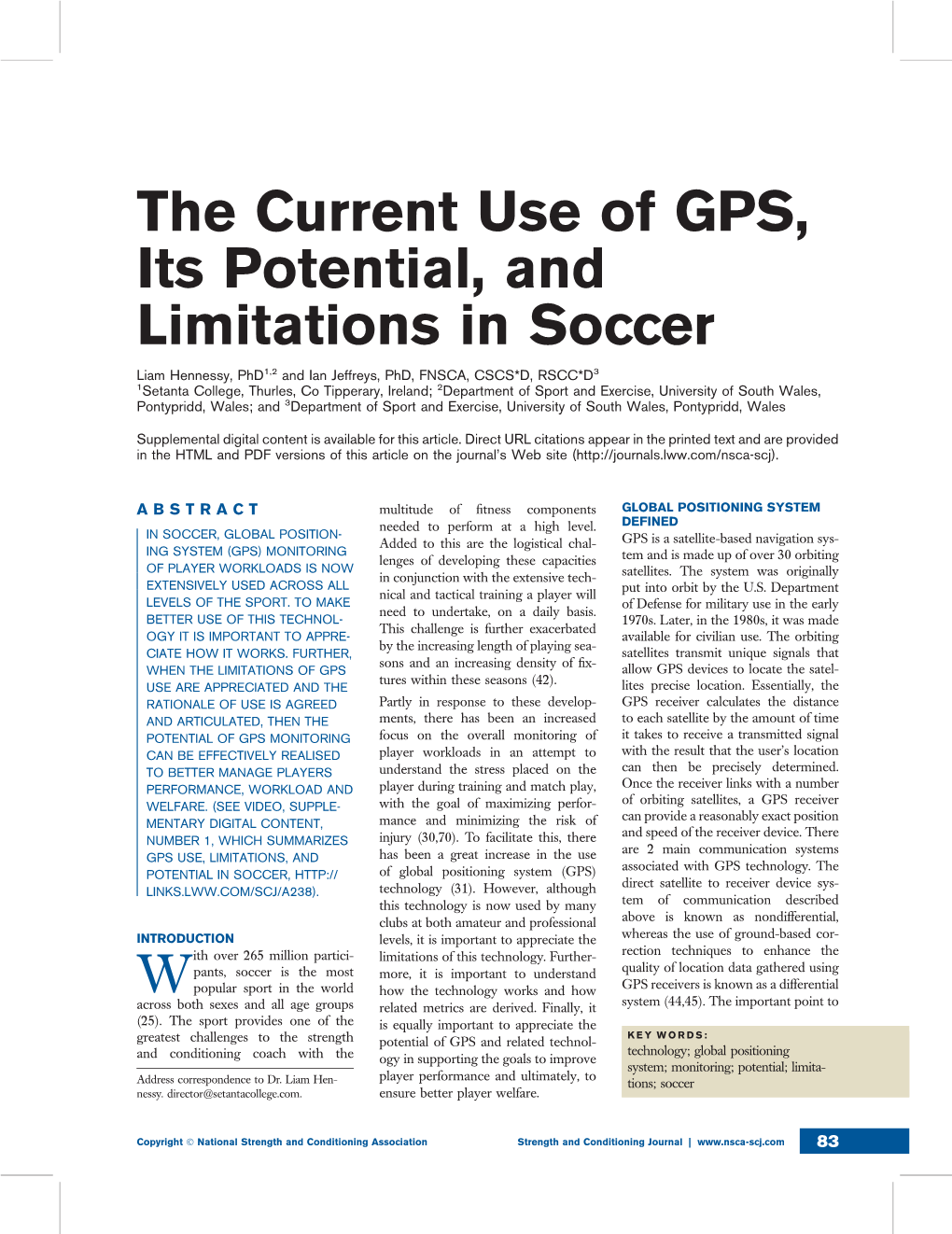 The Current Use of GPS, Its Potential, and Limitations in Soccer