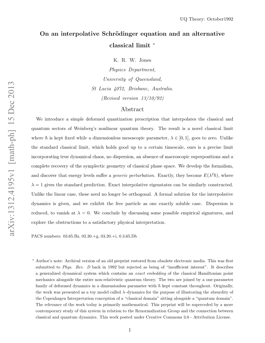 On an Interpolative Schr\"{O} Dinger Equation and an Alternative